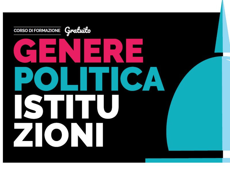 Corso gratuito. GENERE, POLITICA, ISTITUZIONI